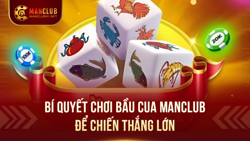 Bầu Cua Tại ManClub: Trò chơi cổ truyển siêu hấp dẫn 3 Bí Quyết Chơi Bầu Cua ManClub Để Chiến Thắng Lớn
